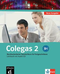 Colegas 2. Spanisch für den Beruf: Colegas, Bd.2, Lehrbuch