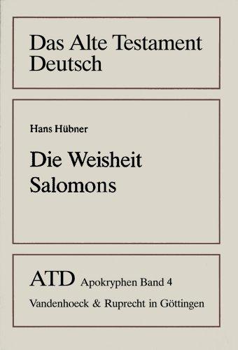 Das Alte Testament Deutsch (ATD), Apokryphen, Bd.4, Die Weisheit Salomons: Liber Sapientiae Salomonis