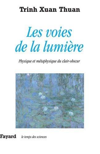 Les voies de la lumière : physique et métaphysique du clair-obscur