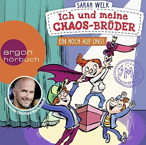 Ich und meine Chaos-Brüder - Ein Hoch auf uns!: Lesung. Ungekürzte Ausgabe