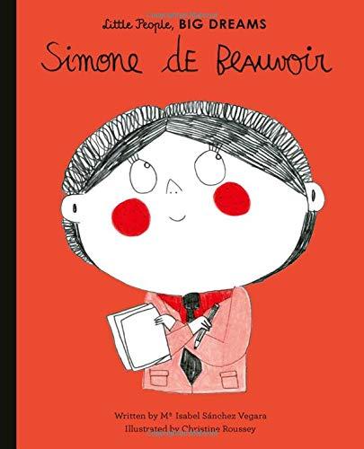 Simone de Beauvoir (Little People, Big Dreams)