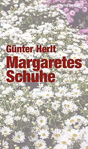 Margaretes Schuhe: Erzählung (Verlag am Park)