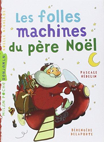 Les folles machines du Père Noël