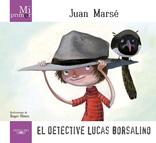 El detective Lucas Borsalino (Mi primer...)