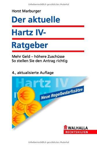 Der aktuelle Hartz IV-Ratgeber: Mehr Geld - höhere Zuschüsse; So stellen Sie den Antrag richtig