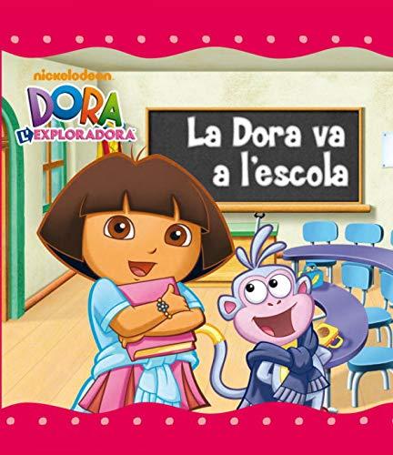 La Dora va a l'escola (Dora l'Exploradora) (Un conte de Dora l'exploradora)