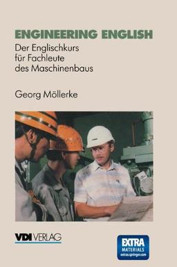 Engineering English: Der Englischkurs für Fachleute des Maschinenbaus (VDI-Buch)