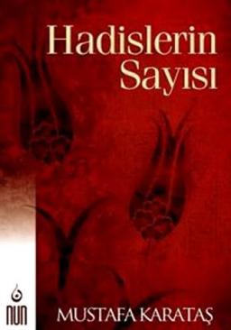 HADİSLERİN SAYISI