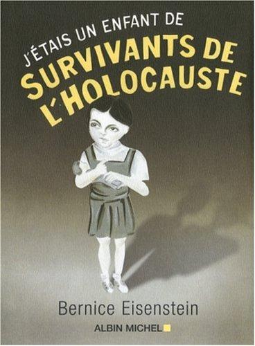 J'étais un enfant de survivants de l'Holocauste