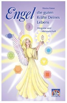 Engel - die guten Kräfte Deines Lebens 2: "Hingabe und Meisterschaft" - Briefe 184 - 365 für das 2. Halbjahr