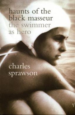 Haunts of the Black Masseur: Swimmer as Hero