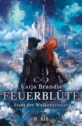 Feuerblüte – Stadt der Wolkentrinker: Fantasy-Trilogie ab 12 Jahren von Bestsellerautorin Katja Brandis