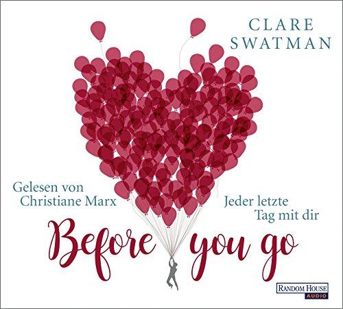 Before you go - Jeder letzte Tag mit dir