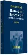 Bank- und Börsenrecht: für Studium und Praxis