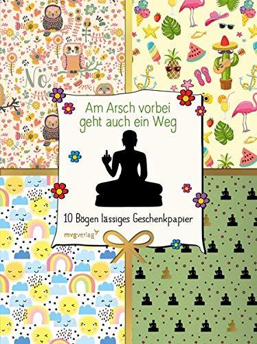 Am Arsch vorbei geht auch ein Weg – 10 Bögen lässiges Geschenkpapier