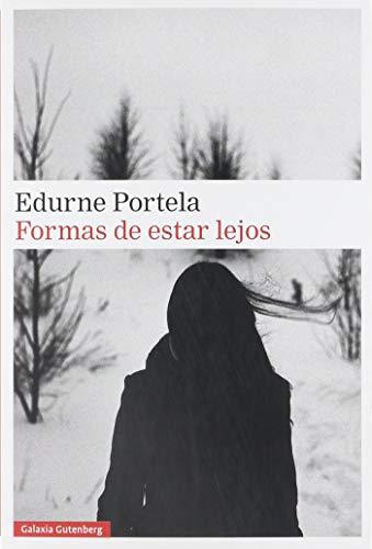 Formas de estar lejos (Narrativa)