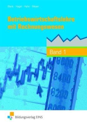 Betriebswirtschaftslehre mit Rechnungswesen, handlungsorientiert, EURO, Bd.1: Höhere BFS. handlungsorientiert