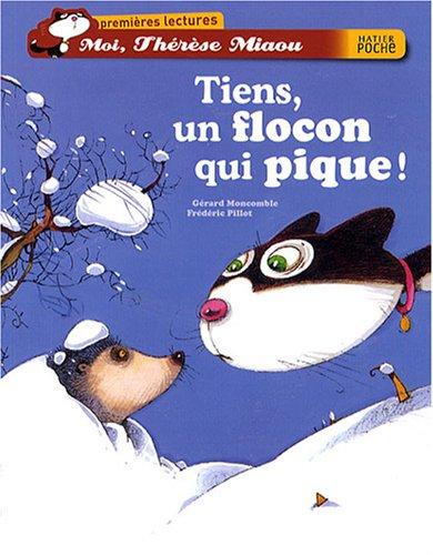 Moi, Thérèse Miaou. Vol. 7. Tiens, un flocon qui pique !