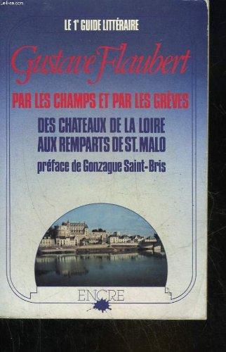 Par les champs et par les grèves Des châteaux de la Loire aux remparts de Saint-Malo