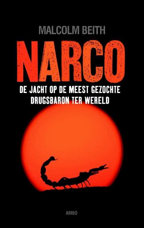 Narco: de jacht op de meest gezochte drugsbaron ter wereld