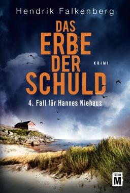 Das Erbe der Schuld (Hannes Niehaus, Band 4)