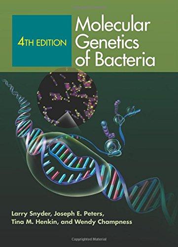 Molecular Genetics of Bacteria (ASM Books)