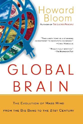 Global Brain: The Evolution of Mass Mind from the Big Bang to the 21st Century (Life Sciences)