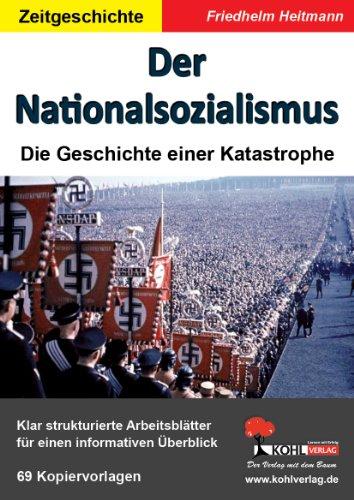 Der Nationalsozialismus: Die Geschichte einer Katastrophe