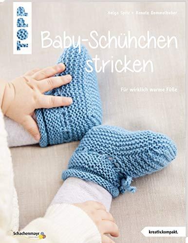 Baby-Schühchen stricken (kreativ.kompakt.): Für wirklich warme Füße