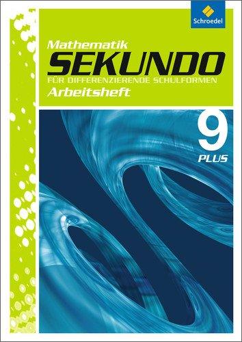 Sekundo: Mathematik für differenzierende Schulformen - Ausgabe 2009: Arbeitsheft 9 Plus