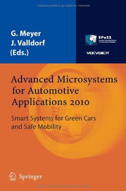 Advanced Microsystems for Automotive Applications 2010: Smart Systems for Green Cars and Safe Mobility (VDI-Buch)