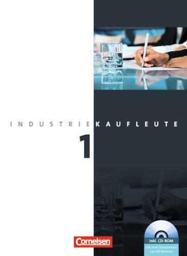 Industriekaufleute - Neubearbeitung: 1. Ausbildungsjahr: Lernfelder 1-5 - Fachkunde mit CD-ROM