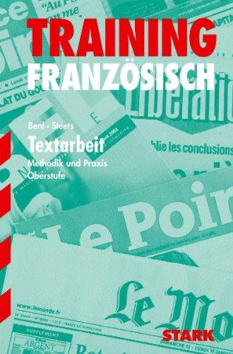 Abitur-Training Französisch / Textarbeit Französisch: Methodik und Praxis. Oberstufe.