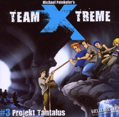 Team X-treme - Folge 3: Projekt Tantalus. Hörspiel.