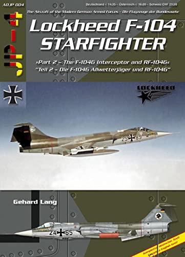 Lockheed F-104 Starfighter Teil 2: F-104G AWX/Interceptor and RF-104G