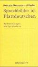 Sprachbilder im Plattdeutschen. Redewendungen und Sprichwörter