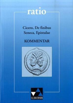 Cicero 'De finibus', Kommentar; Seneca 'Epistulae'