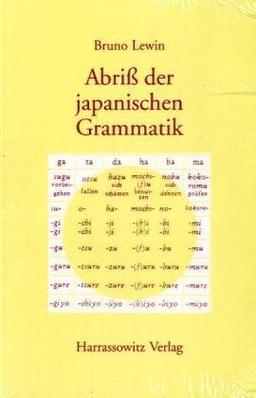 Abriß der japanischen Grammatik: Auf der Grundlage der klassischen Schriftsprache