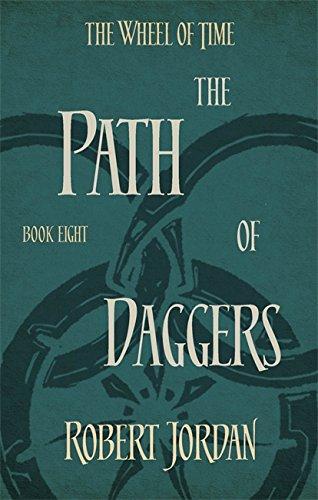 Wheel of Time 08. The Path of Daggers (The Wheel of Time)