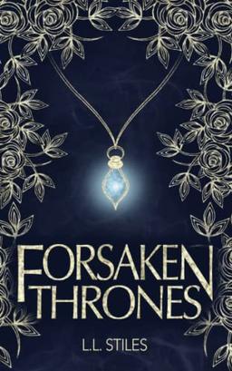 Forsaken Thrones (The Forsaken Kingdom Series, Band 1)