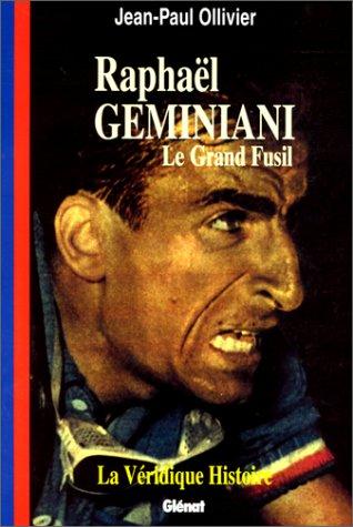 Raphaël Géminiani : le grand fusil