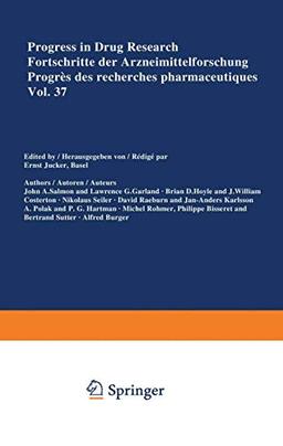 Progress in Drug Research / Fortschritte der Arzneimittelforschung / Progrès des Recherches Pharmaceutiques (Progress in Drug Research, 37, Band 37)