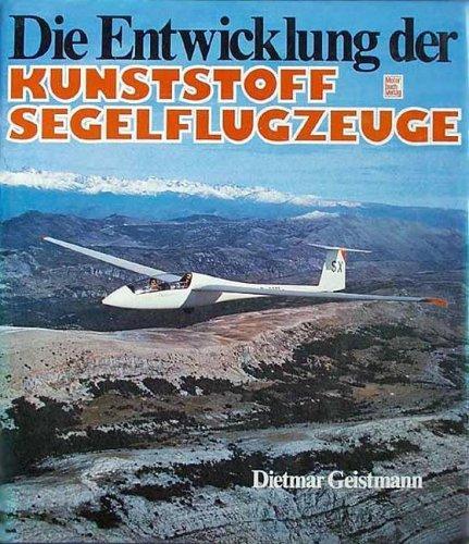 Die Entwicklung der Kunststoff-Segelflugzeuge.