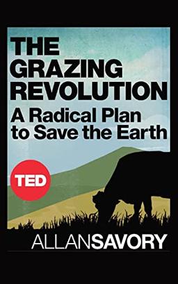 The Grazing Revolution