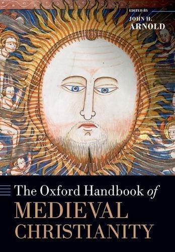 The Oxford Handbook of Medieval Christianity (Oxford Handbooks)