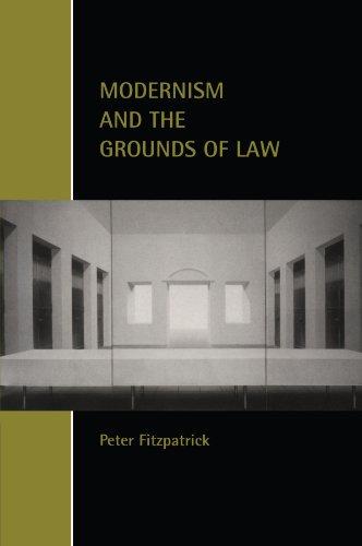 Modernism and the Grounds of Law (Cambridge Studies in Law and Society)