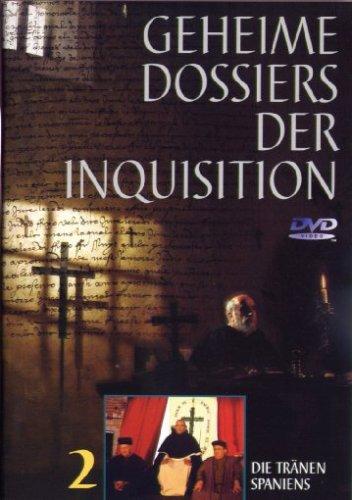 Geheime Dossiers der Inquisition, Teil 2 - Die Tränen Spaniens