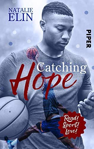 Catching Hope - Leighton und Kaleb: Roman (Read! Sport! Love!)