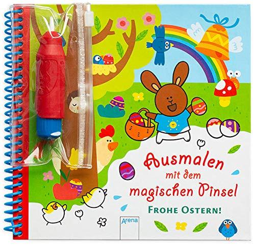 Ausmalen mit dem magischen Pinsel. Frohe Ostern!: Malbuch mit Wassertankstift ab 3 Jahren