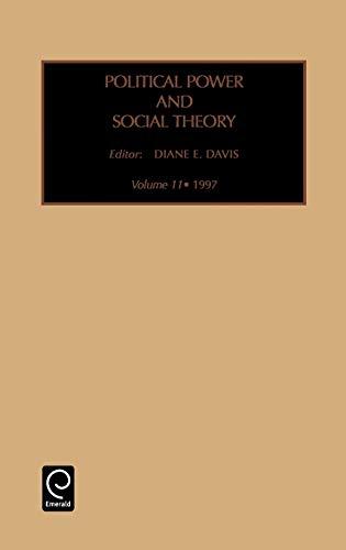 Pol POW Soc Theo V11 (Political Power & Social Theory, Band 11)